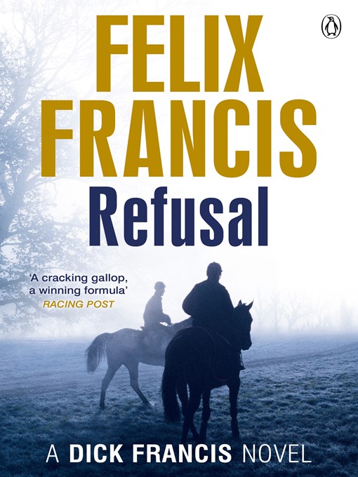 Title details for Refusal by Felix Francis - Wait list